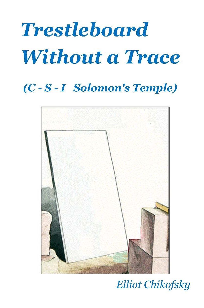 Trestleboard Without a Trace: C-S-I Solomon's Temple